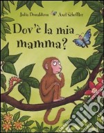 Dov'è la mia mamma? libro