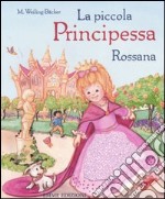 La piccola principessa Rossana