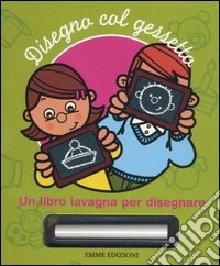 Disegno col gessetto. Un libro lavagna per disegnare. Libro verde libro