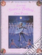 Le più belle storie dei balletti. Libro puzzle