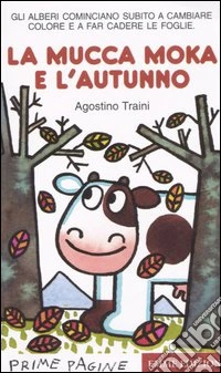 La mucca Moka e l'autunno libro