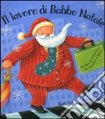 Il lavoro di Babbo Natale libro