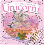 Il magico mondo degli unicorni. Libro puzzle libro