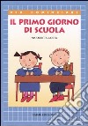 Il primo giorno di scuola libro