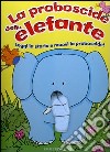 La proboscide dell'elefante libro