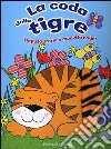 La coda della tigre libro