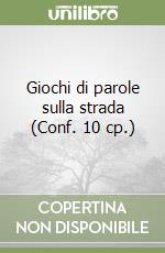 Giochi di parole sulla strada (Conf. 10 cp.) libro