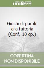 Giochi di parole alla fattoria (Conf. 10 cp.) libro