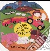 Gran daffare alla fattoria. Ediz. illustrata libro