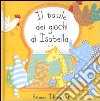 Il baule dei giochi di Isabella libro