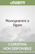 Monogrammi e figure