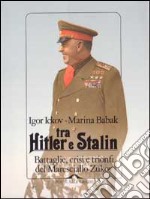 Tra Hitler e Stalin libro