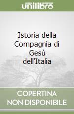 Istoria della Compagnia di Gesù dell'Italia libro