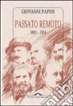 Passato remoto (1885-1914)