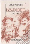 Passato remoto (1885-1914) libro