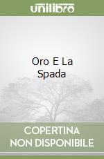 Oro E La Spada libro