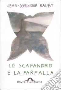 Lo scafandro e la farfalla