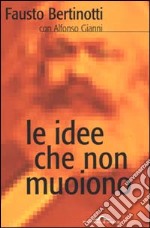 Le idee che non muoiono libro