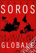 La crisi del capitalismo globale libro