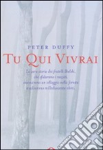 Tu qui vivrai libro