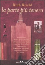 La parte più tenera libro