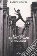 Ballata per un giovane straccione libro