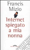 Internet spiegato a mia nonna libro