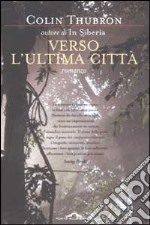 Verso l'ultima città