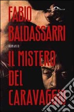 Il mistero del Caravaggio libro