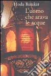 L'uomo che arava le acque libro