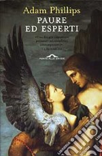 Paure ed esperti libro