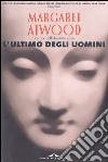 L'ultimo degli uomini libro