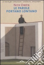 Le parole portano lontano libro