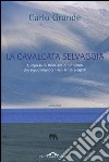 La cavalcata selvaggia libro