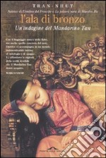 L'ala di bronzo. Un indagine del Mandarino Tan libro