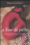 A fior di pelle libro