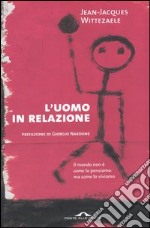 L'uomo in relazione libro