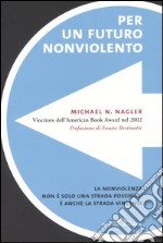 Per un futuro nonviolento libro