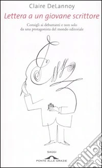 Lettera a un giovane scrittore libro