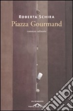 Piazza Gourmand libro