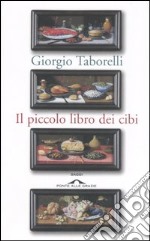 Il piccolo libro dei cibi libro usato