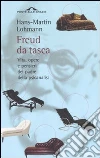 Freud da tasca. Vita, opere e pensieri del padre della psicanalisi libro