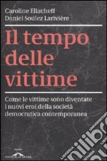 Il tempo delle vittime libro