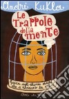 Le trappole della mente libro di Kukla André