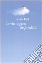 La vita segreta degli edifici libro