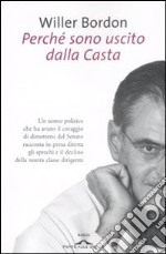 Perché sono uscito dalla casta libro