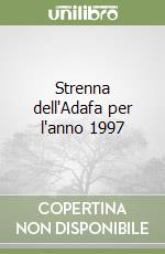 Strenna dell'Adafa per l'anno 1997 libro