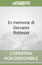 In memoria di Giovanni Bottesini libro