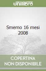 Smemo 16 mesi 2008 libro