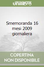 Smemoranda 16 mesi 2009 giornaliera